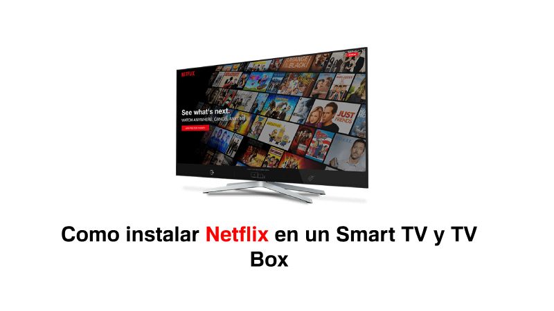 instalar netflix en tv box