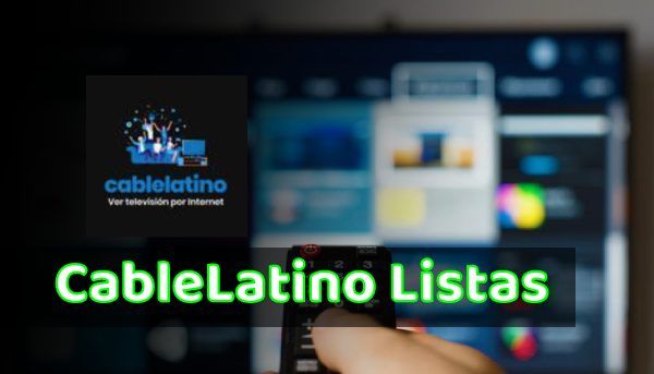 Cablelatino listas M3U